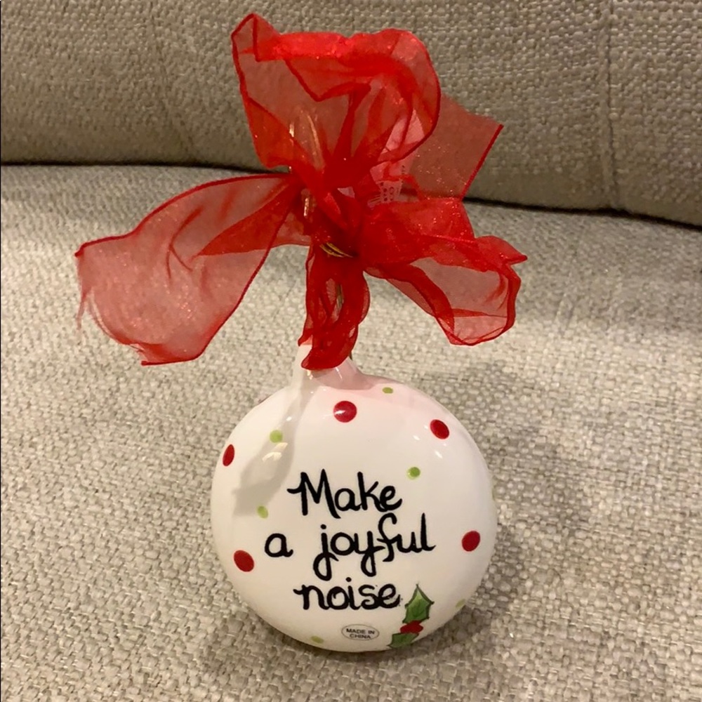 Hand Painted Ceramic Music - Make a joyful Noise Poof Christmas Ornament